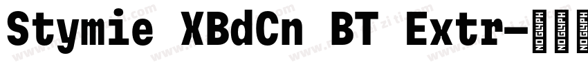 Stymie XBdCn BT Extr字体转换